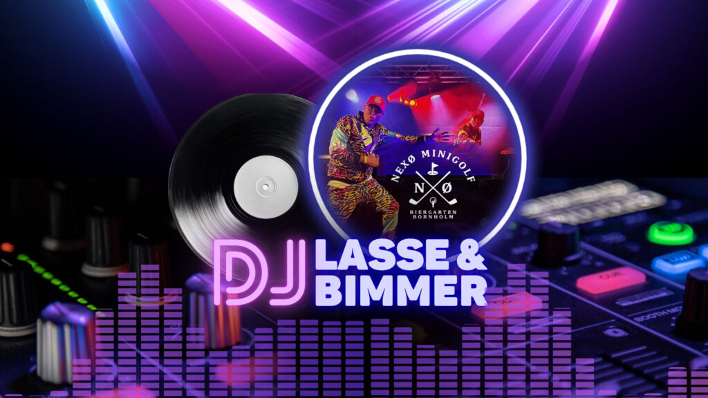 Oplev Bornholms bedste DJ-duo Lasse & Bimmer hos Nexø Minigolf & Biergarten